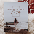 When Fear Meets Faith Devotional