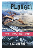Come Thirsty Study Guide Plunge! By Max Lucado | Growth & Flourish